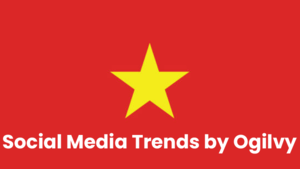 Social Media Trends 2023 By Ogilvy