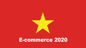 E-commerce in Vietnam 2020