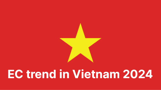 EC trend in Vietnam 2024