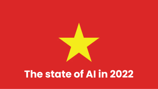 The State Of AI In 2022