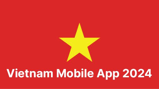 Vietnam Mobile App 2024