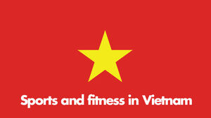 Sports and fitness in Vietnam Report